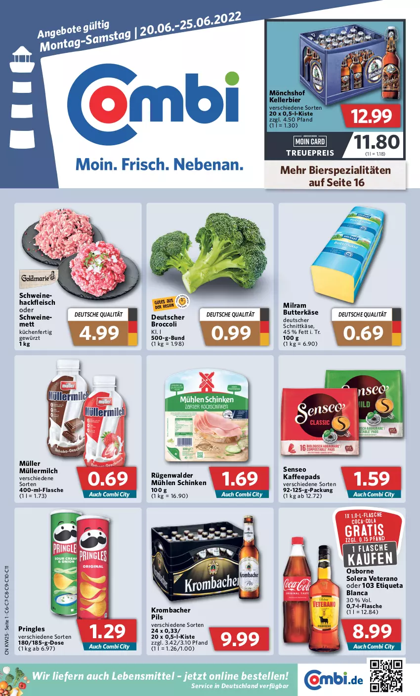 Aktueller Prospekt Combi - Prospekte - von 20.06 bis 25.06.2022 - strona 1 - produkty: bier, bierspezialitäten, broccoli, butter, butterkäse, coca-cola, cola, deutscher schnittkäse, eis, elle, Etiqueta Blanca, flasche, fleisch, gewürz, hackfleisch, kaffee, kaffeepads, Käse, kellerbier, krombache, krombacher, krombacher pils, küche, Küchen, lebensmittel, Mett, milch, milram, mönchshof, mühlen schinken, Müller, müllermilch, osborne, pils, pringles, reis, ring, rügenwalder, rügenwalder mühle, schinken, schnittkäse, schwein, schweine, Schweinehackfleisch, schweinemett, senseo, Spezi, Ti, veterano, wein, weine