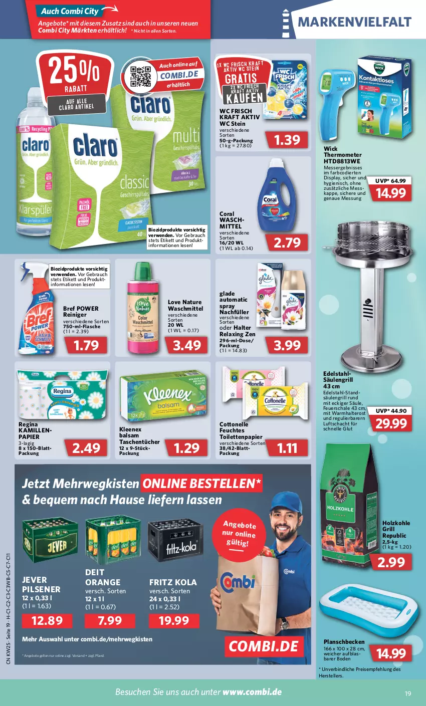 Aktueller Prospekt Combi - Prospekte - von 20.06 bis 25.06.2022 - strona 19 - produkty: angebot, angebote, auto, balsam, bio, biozidprodukte, Bref, bref power, Coral, cottonelle, deit, edelstahl, eis, elle, feuchtes toilettenpapier, feuerschale, flasche, fritz, gin, Glade, grill, Holz, holzkohle, jever, jever pilsener, Kamill, kamille, kraft, messer, natur, orange, papier, pils, pilsener, planschbecken, Rauch, reiniger, reis, rel, rwe, Säulengrill, Schal, Schale, Tasche, taschen, taschentücher, teller, thermometer, Ti, toilettenpapier, tücher, waschmittel, wc frisch, WC Frisch Kraft Aktiv, WICK