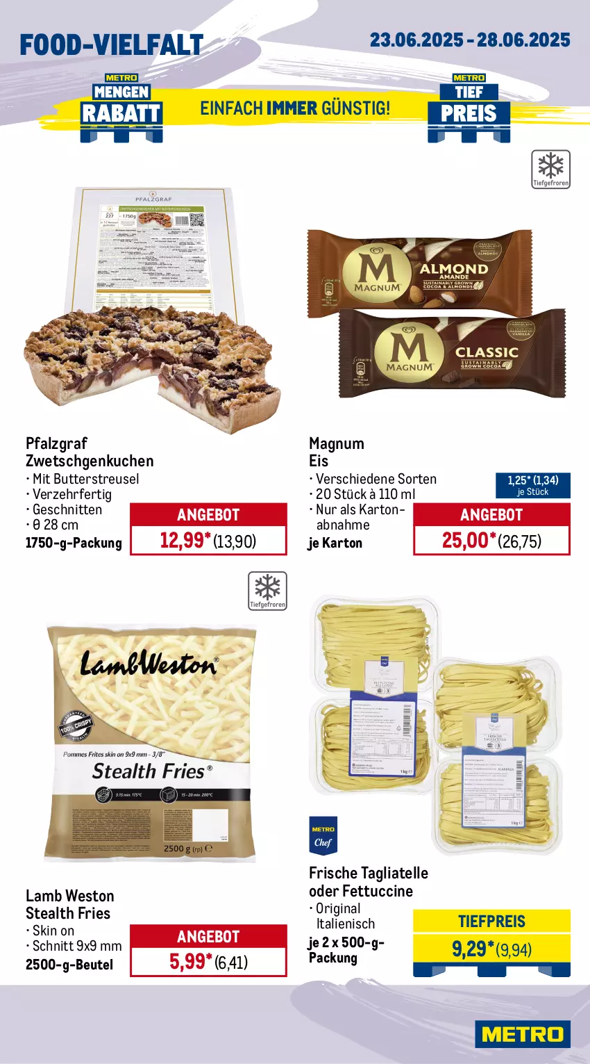 Aktueller Prospekt Metro - Wochen-Angebote Gastro - von 23.06 bis 28.06.2025 - strona 11 - produkty: angebot, beutel, bratwurst, butter, cin, eis, elle, Geflügel, gin, gorgonzola, kuchen, latte, mac, magnum, milch, mozzarella, reis, rel, rind, Schal, Schale, schinken, schnitten, schwarzwälder schinken, tagliatelle, Ti, tiefpreis, tuc, würfel, wurst