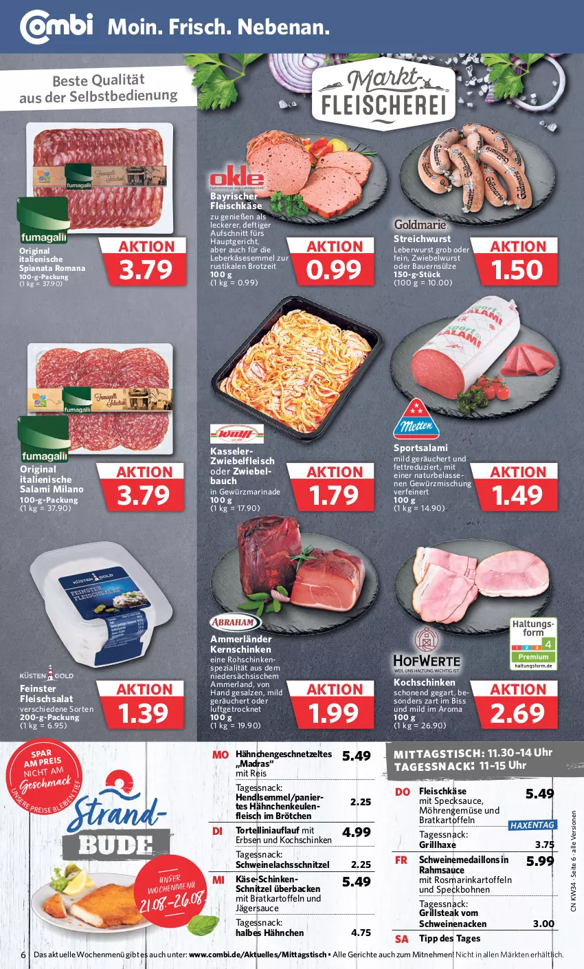 Aktueller Prospekt Combi - Prospekte - von 21.08 bis 26.08.2023 - strona 6 - produkty: ammerländer, auer, aufschnitt, axe, Bau, Bauer, bohne, bohnen, brot, brötchen, eis, elle, erbsen, fleisch, fleischkäse, fleischsalat, geschnetzeltes, gewürz, Gewürzmischung, gin, grill, grillhaxe, Hähnchengeschnetzeltes, Haxe, Hendl, kartoffel, kartoffeln, Käse, kasseler, kernschinken, kochschinken, lachs, leberkäs, leberkäse, Leberkäsesemmel, leberwurst, mac, marinade, medaillons, merl, möhren, natur, reis, rohschinken, rosmarin, salami, salat, salz, sauce, schinken, schinkenschnitzel, schnitzel, schwein, schweine, Schweinelachs, schweinenacken, Semmel, snack, Speck, Spezi, Sport, steak, Ti, tisch, torte, tortellini, uhr, vom schweinenacken, wein, weine, wurst, Zelt, zwiebel