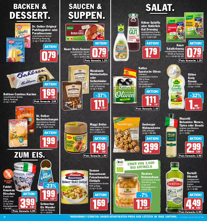 Aktueller Prospekt Hit - Prospekte - von 26.06 bis 01.07.2023 - strona 10 - produkty: backmischung, Backmischungen, bahlsen, balsam, balsamico, balsamico bianco, Berger, bertolli, beutel, bio, Brühe, comtess, comtess kuchen, creme, dessert, Dr. Oetker, dressing, eintöpfe, eis, erbsen, essig, feinschmecker, flasche, frucht, gin, kichererbsen, kirsch, kirsche, kirschen, knorr, kuchen, Kühne, maggi, mehl, Mode, mondamin, natur, natura, nuss, olive, oliven, olivenöl, pudding, reis, rosato, salat, salatkrönung, sauce, saucen, Schwartau, seeberger, sirup, Soße, suppe, suppen, Ti, Tipi, walnuss, walnusskerne, ZTE