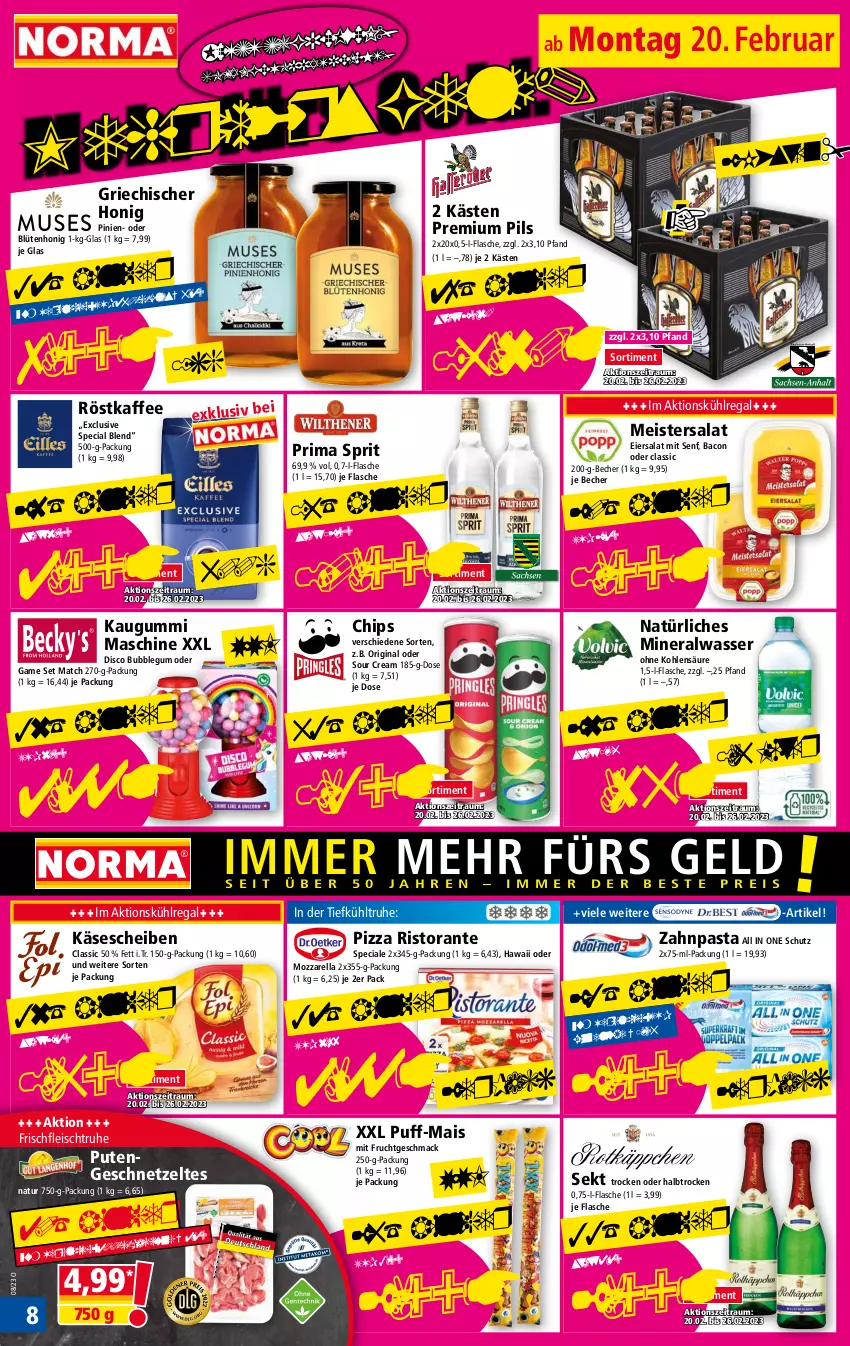 Aktueller Prospekt Norma - Norma - von 20.02 bis 27.02.2023 - strona 8 - produkty: Alwa, bacon, Becher, Blüte, blütenhonig, chips, eier, eiersalat, eis, flasche, fleisch, frucht, geschnetzeltes, gin, honig, kaffee, Käse, kaugummi, kühlregal, mac, mais, Meister, mineralwasser, mit frucht, mozzarella, natur, natürliches mineralwasser, pasta, pils, pizza, premium pils, pute, Putengeschnetzeltes, regal, rel, ristorante, röstkaffee, salat, sekt, senf, sour cream, Ti, wasser, zahnpasta, Zelt