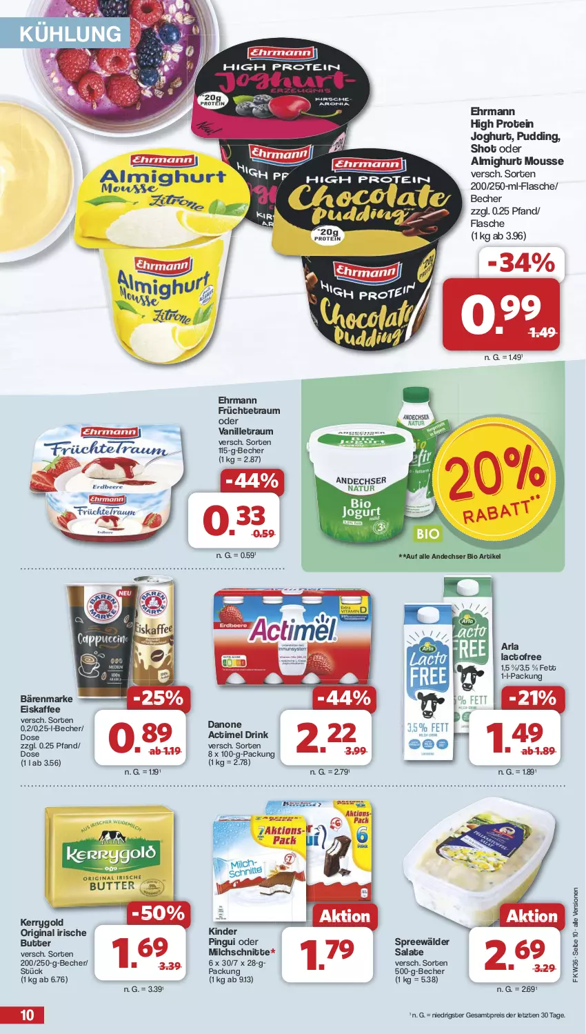 Aktueller Prospekt Famila - Prospekte - von 02.09 bis 07.09.2024 - strona 10 - produkty: actimel, actimel drink, almighur, almighurt, arla, bärenmarke, Becher, bio, butter, danone, danone actimel drink, drink, ehrmann, eis, eiskaffee, flasche, früchte, gin, irische butter, joghur, joghurt, kaffee, kerrygold, Kinder, kinder pingui, milch, Milchschnitte, mousse, pingui, pudding, reis, salat, salate, spreewälder, Ti, vanille, ZTE