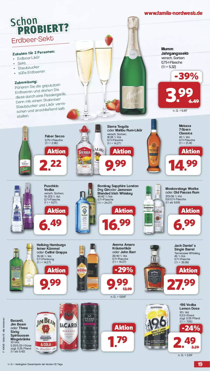 Aktueller Prospekt Famila - Prospekte - von 02.09 bis 07.09.2024 - strona 19 - produkty: amaro, averna, bacardi, bombay sapphire, dry gin, ecco, eis, flasche, getränk, getränke, gin, grappa, irish whiskey, jack daniel, jahrgangssekt, jameson, jim beam, John Barr, kräuter, kräuterlikör, likör, london dry, london dry gin, Malibu, Metaxa, Mixgetränk, moskovskaya, mumm, puschkin vodka, reis, rel, rum, sapphire, sekt, Sierra, sierra tequila, spirituosen, tennessee whiskey, tequila, Three Sixty, Ti, vodka, whiskey, wodka, ZTE