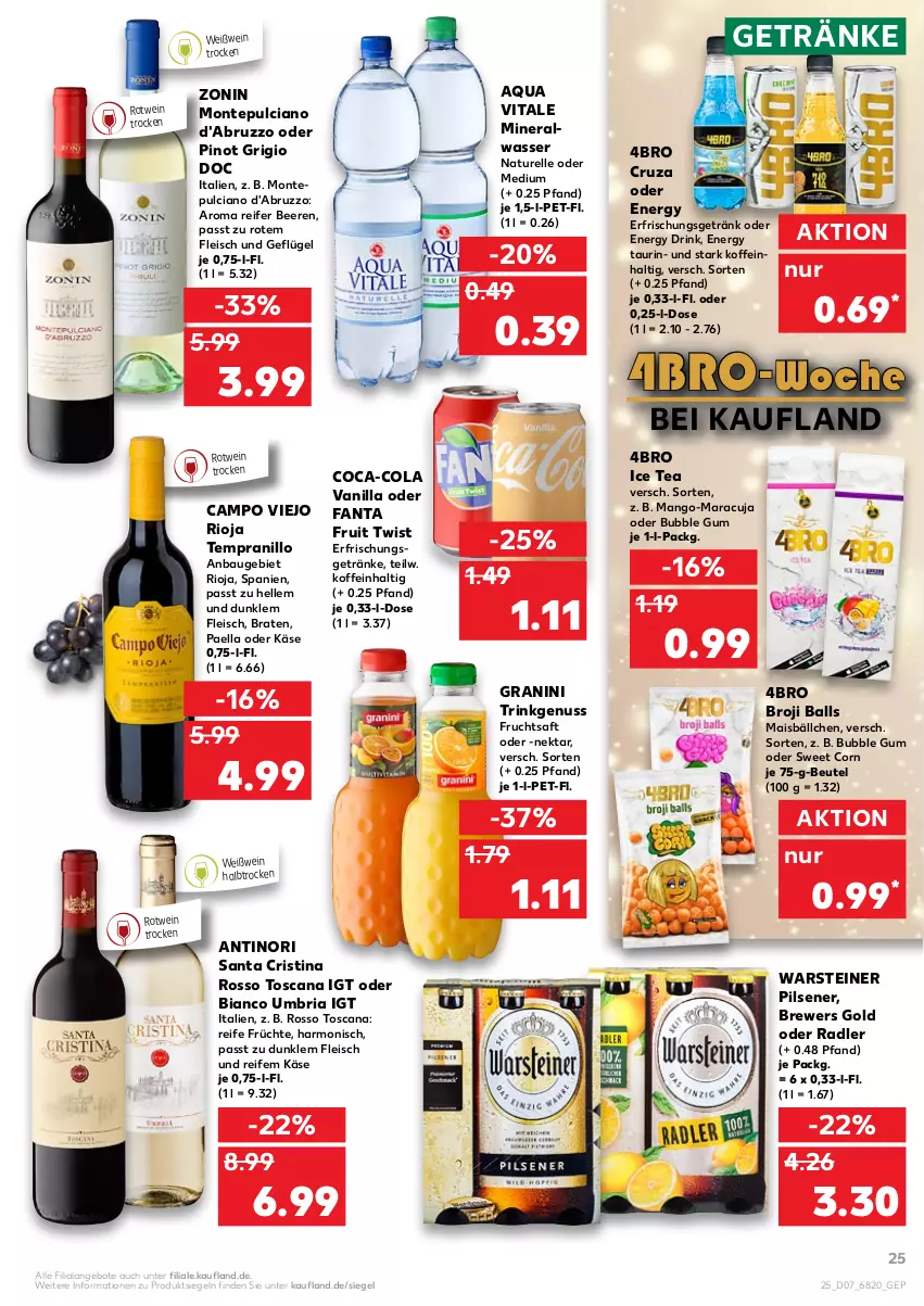 Aktueller Prospekt Kaufland - von 17.02 bis 23.02.2022 - strona 25 - produkty: Alwa, angebot, angebote, aqua, ball, Bau, beere, beeren, beutel, braten, campo viejo, coca-cola, cola, drink, eis, elle, energy drink, erfrischungsgetränk, erfrischungsgetränke, fanta, fleisch, frucht, früchte, fruchtsaft, Geflügel, getränk, getränke, granini, ice tea, Käse, mais, mango, maracuja, mineralwasser, monte, Montepulciano, natur, Nektar, nuss, oder radler, paella, pils, pilsener, Pinot, pinot grigio, radler, rel, Ria, rioja, rotwein, saft, steiner, tempranillo, Ti, vita, warsteiner, wasser, wein, Weißwein, zonin