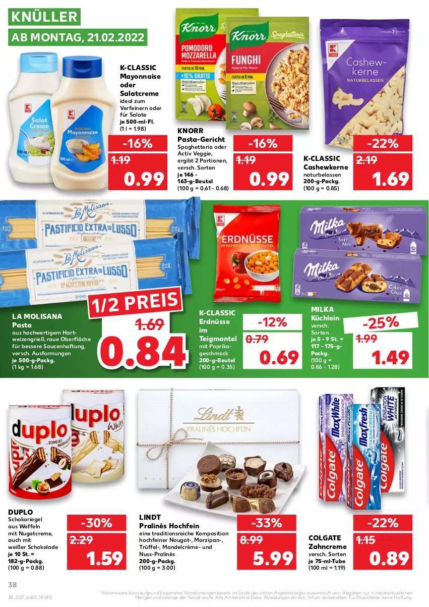 Aktueller Prospekt Kaufland - von 17.02 bis 23.02.2022 - strona 38 - produkty: angebot, beutel, Cashew, cashewkerne, colgate, creme, duplo, eis, erdnüsse, hartweizen, isana, knorr, knorr pasta, LG, lindt, mac, mandel, Mantel, marzipan, mayonnaise, milka, mit paprika, natur, nuss, paprika, pasta, reis, Ria, riegel, salat, salatcreme, salate, sana, sauce, saucen, schoko, schokolade, schokoriegel, Ti, Trüffel, veggie, waffeln, Yo, zahncreme, ZTE