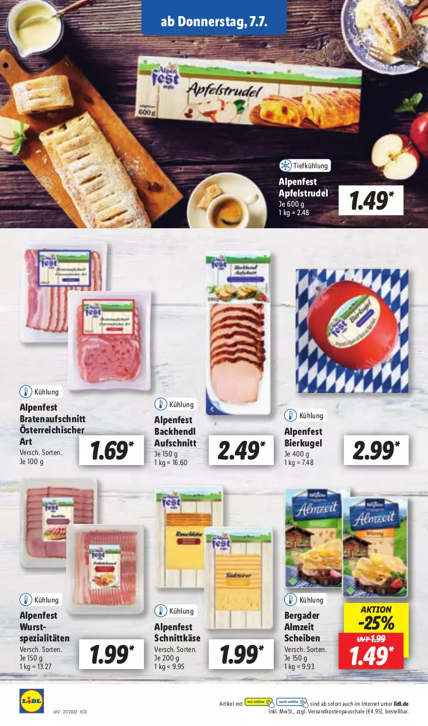 Aktueller Prospekt Lidl - Aktionsprospekt - von 04.07 bis 09.07.2022 - strona 40 - produkty: apfel, Apfelstrudel, aufschnitt, Backhendl, bergader, bier, braten, bratenaufschnitt, Hendl, Käse, Kugel, ndk, Schal, Schale, schnittkäse, Spezi, Strudel, Ti, wurst