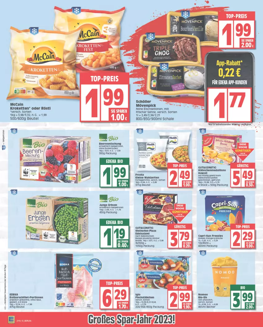 Aktueller Prospekt Edeka - Angebote der Woche - von 08.05 bis 13.05.2023 - strona 12 - produkty: Becher, beere, beeren, beutel, bio, Cap, capri-sun, deka, edeka bio, Edelsalami, eis, erbsen, fertiggericht, fertiggerichte, fisch, fischstäbchen, frosta, gewürz, iglo, junge erbsen, Kette, kirsch, kirsche, Kroketten, leine, mint, mövenpick, Ofen, orange, paprika, pizza, reis, rel, rezept, Rotbarsch, sahne, salami, Schal, Schale, schnitten, Schöller, steinofen, Ti, tisch, Zelt, ZTE, zucker