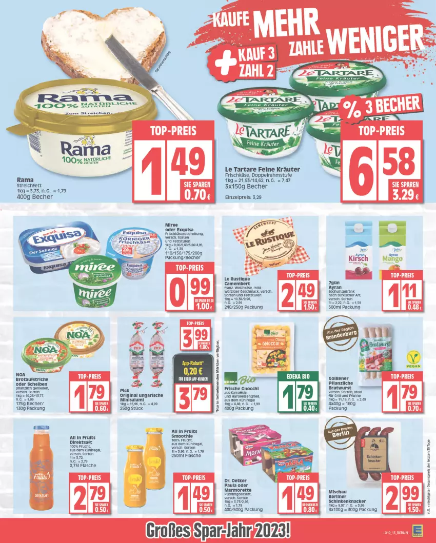 Aktueller Prospekt Edeka - Angebote der Woche - von 08.05 bis 13.05.2023 - strona 13 - produkty: aufstrich, aus dem kühlregal, Ayran, Becher, berliner, bratwurst, brot, brotaufstrich, brotaufstriche, camembert, dessert, direktsaft, Dr. Oetker, eis, exquisa, exquisa frischkäse, flasche, frischkäse, frucht, getränk, gin, gnocchi, hartweizen, joghur, joghurt, kartoffel, kartoffeln, Käse, knacker, Körniger Frischkäse, kräuter, kühlregal, Le Rustique, mac, marmorette, miree, Paula, pfanne, pudding, rama, regal, reis, rel, saft, salami, schinken, Ti, und pfanne, weichkäse, wurst, ZTE