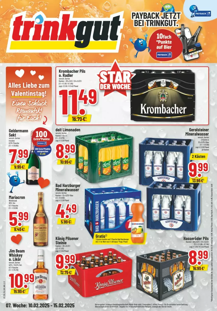 Aktueller Prospekt Trinkgut - Prospekte - von 09.02 bis 15.02.2025 - strona 1 - produkty: Alwa, Bad, burger, deit, fisch, fische, flasche, geldermann, gerolsteine, gerolsteiner, hasseröder, jim beam, könig pilsener, krombache, krombacher, krombacher pils, likör, limo, limonade, limonaden, mariacron, mineralwasser, pils, pilsener, radler, Ria, steiner, Ti, wasser, wein, weinbrand, whiskey