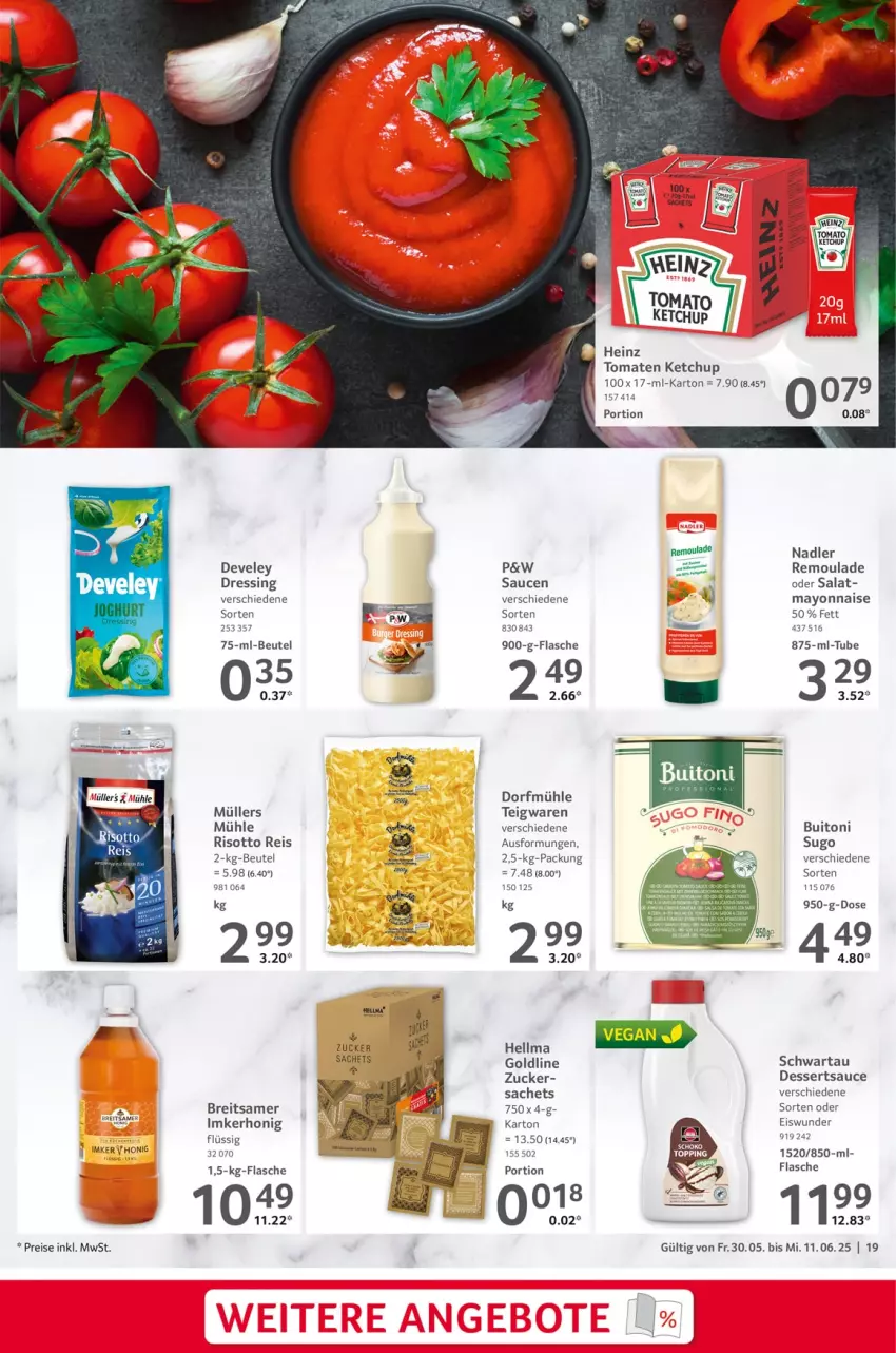 Aktueller Prospekt Selgros - Gastronomie - von 30.05 bis 11.06.2025 - strona 19 - produkty: beutel, Brei, buitoni, dessert, desserts, dessertsauce, develey, dressing, eis, flasche, heinz, honig, ketchup, mayonnaise, Müller, nadler, reis, remoulade, risotto, sac, salat, sauce, saucen, Schwartau, Sugo, teigwaren, Ti, tomate, tomaten, tomaten ketchup, Yo, zucker