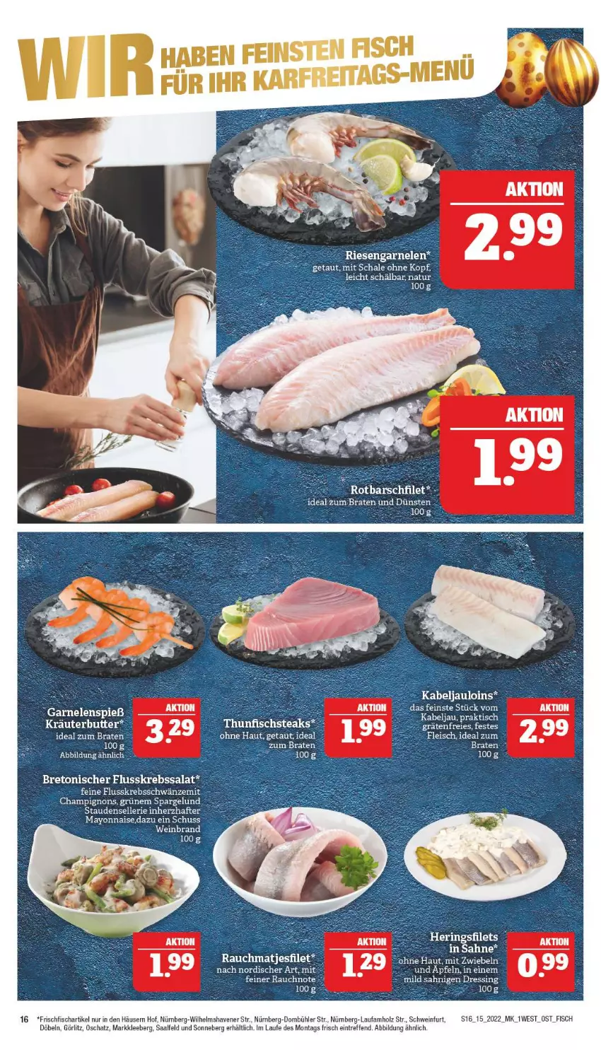 Aktueller Prospekt Marktkauf - Prospekt - von 10.04 bis 16.04.2022 - strona 16 - produkty: braten, butter, champignon, champignons, elle, fisch, Flusskrebssalat, frischfisch, Holz, ideal zum braten, kräuter, kräuterbutter, Krebs, mayonnaise, mit zwiebeln, natur, Rauch, salat, Schal, Schale, schwein, spargel, stauden, Ti, tisch, wein, weinbrand, Yo, zwiebel, zwiebeln