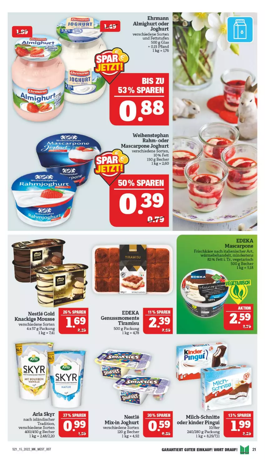 Aktueller Prospekt Marktkauf - Prospekt - von 10.04 bis 16.04.2022 - strona 21 - produkty: almighur, almighurt, Becher, deka, ehrmann, ehrmann almighurt, elle, ente, joghur, joghurt, Kinder, kinder pingui, Knackige Mousse, mascarpone, milch, milch-schnitte, mousse, nuss, pingui, Ti, tiramisu, weihenstephan