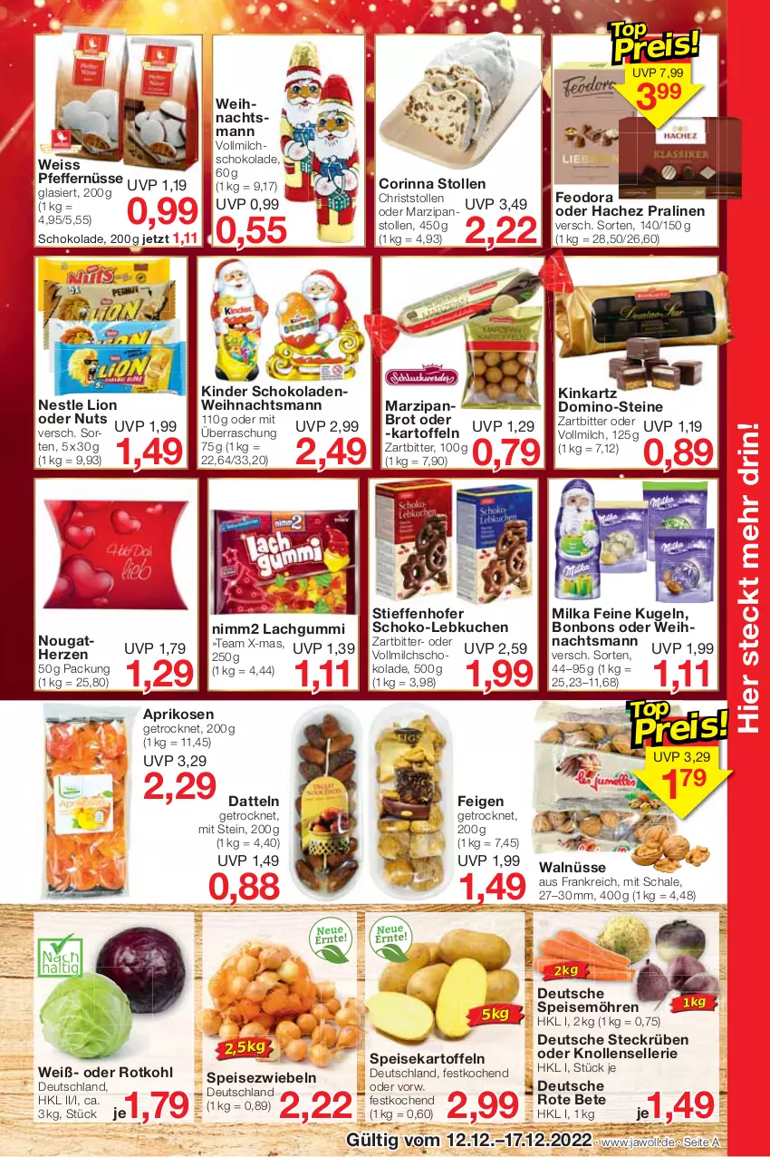 Aktueller Prospekt Jawoll - Prospekte - von 11.12 bis 17.12.2022 - strona 7 - produkty: aprikose, aprikosen, bonbons, brot, Datteln, eis, elle, Feigen, kartoffel, kartoffeln, Kinder, kinder schokolade, kuchen, Kugel, lachgummi, Lebkuchen, lion, marzipan, milch, milka, möhren, nimm2, pfeffer, pralinen, rote bete, rotkohl, Schal, Schale, schoko, schokolade, schokoladen, speisekartoffeln, speisemöhren, Speisezwiebeln, Stollen, Ti, vollmilch, zwiebel, zwiebeln