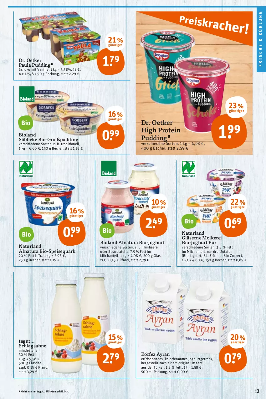 Aktueller Prospekt Tegut - Angebote der Woche - von 22.05 bis 27.05.2023 - strona 15 - produkty: ACC, Ayran, Becher, beere, bio, bio-joghurt, bioland, Dr. Oetker, eis, flasche, früchte, getränk, gin, Gläser, Grießpudding, himbeer, himbeere, joghur, joghurt, milch, natur, natura, naturland, Paula, paula pudding, pudding, quark, rezept, sahne, schlagsahne, schoko, söbbeke, speisequark, Ti, vanille, zucker