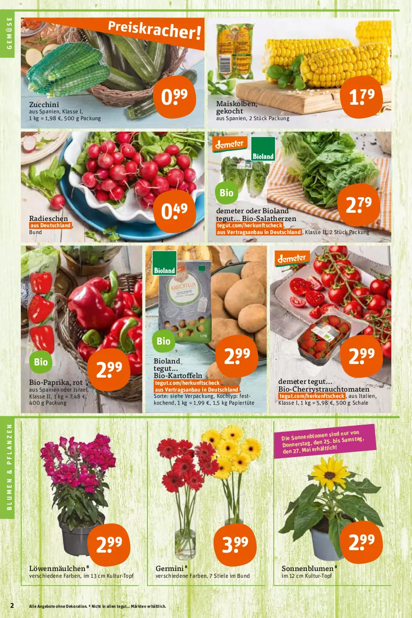 Aktueller Prospekt Tegut - Angebote der Woche - von 22.05 bis 27.05.2023 - strona 4 - produkty: angebot, angebote, Bau, bio, Bio-Paprika, bioland, blume, blumen, dekoration, Germ, kartoffel, kartoffeln, mais, papier, Papiertüte, paprika, pflanze, pflanzen, radieschen, Rauch, salat, salatherzen, Schal, Schale, sonnenblume, sonnenblumen, strauchtomaten, Ti, tomate, tomaten, topf, Tüte, zucchini