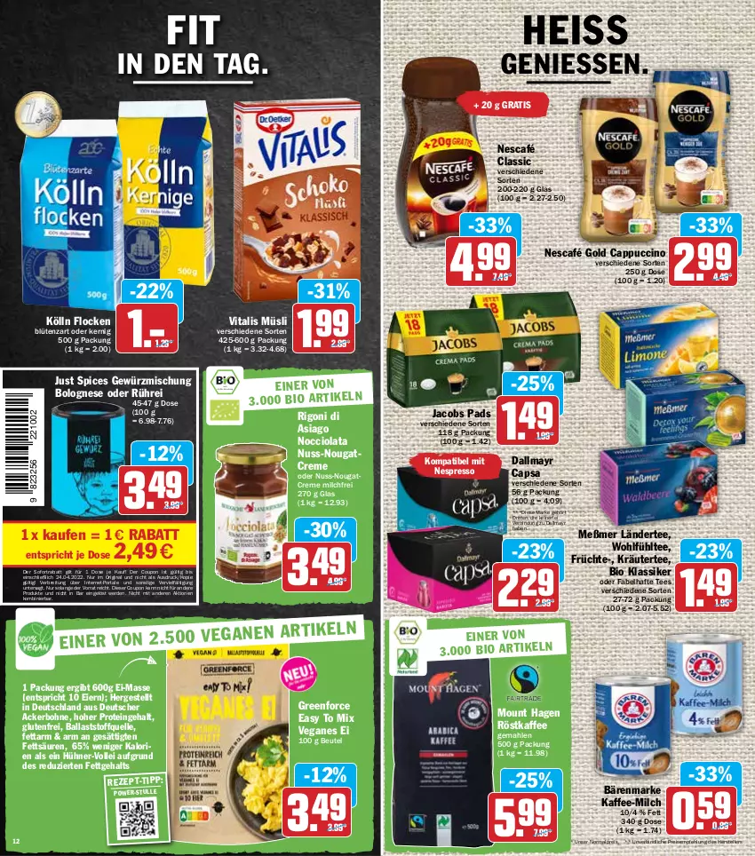 Aktueller Prospekt Hit - Prospekte - von 21.03 bis 26.03.2022 - strona 12 - produkty: ball, bärenmarke, beutel, bio, Blüte, bohne, bolognese, Brei, Cap, cappuccino, cin, coupon, creme, dallmayr, dallmayr capsa, eier, eis, elle, erde, espresso, früchte, gewürz, Gewürzmischung, gin, hühner, jacobs, kaffee, kölln, kräuter, Ländertee, Meßmer, milch, müsli, Nescafé, nescafé gold, nespresso, Nougatcreme, nuss, reis, röstkaffee, sofortrabatt, tee, teller, Ti, Tiere, vita, vitalis, vitalis müsli