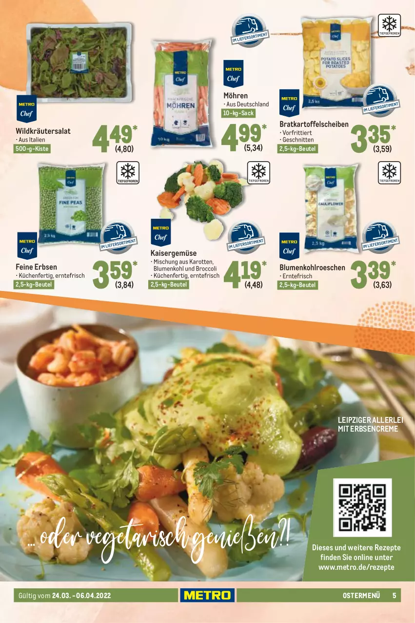 Aktueller Prospekt Metro - GastroJournal - von 24.03 bis 06.04.2022 - strona 5 - produkty: beutel, blume, blumen, blumenkohl, broccoli, creme, erbsen, Kaiser, Kaisergemüse, karotten, kartoffel, kräuter, küche, Küchen, Metro, möhren, rezept, rezepte, sac, salat, schnitten, Ti, Wild