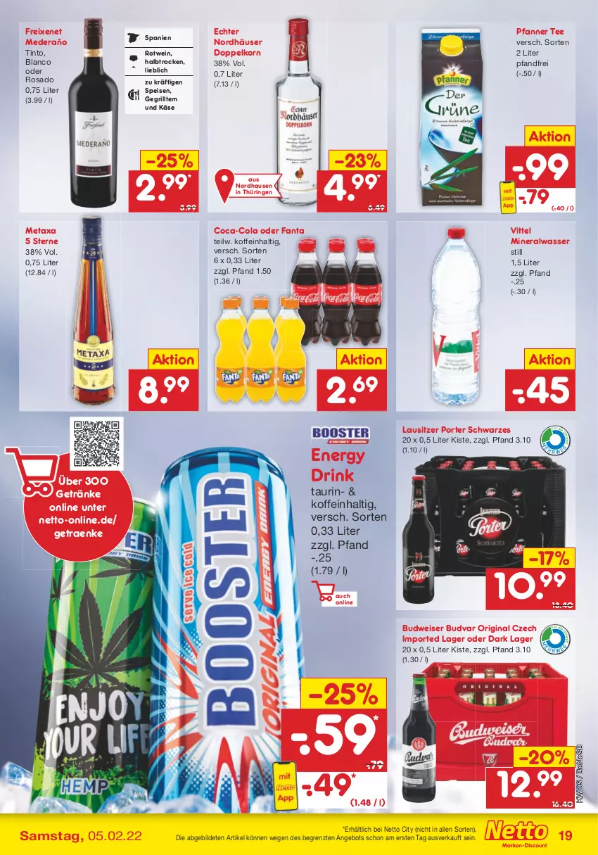 Aktueller Prospekt Netto Marken-Discount - Filial-Angebote - von 31.01 bis 05.02.2022 - strona 19 - produkty: Alwa, angebot, budweiser, coca-cola, cola, doppelkorn, drink, eis, energy drink, fanta, freixenet, getränk, getränke, gin, grill, Käse, korn, Metaxa, mineralwasser, pfanne, Pfanner, ring, rotwein, tee, Ti, vittel, wasser, wein, ZTE