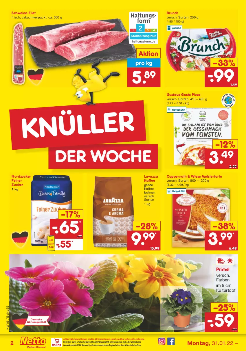 Aktueller Prospekt Netto Marken-Discount - Filial-Angebote - von 31.01 bis 05.02.2022 - strona 2 - produkty: bohne, bohnen, coppenrath, eis, filet, kaffee, kaffeebohnen, kulturtopf, lavazza, Meister, ndk, nordzucker, pizza, reis, schwein, schweine, schweine-filet, Ti, topf, torte, versandkostenfrei, wein, weine, zucker