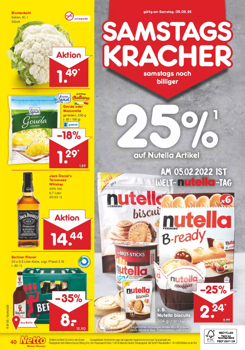 Aktueller Prospekt Netto Marken-Discount - Filial-Angebote - von 31.01 bis 05.02.2022 - strona 40 - produkty: angebot, angebote, asti, berliner, blume, blumen, blumenkohl, discount, eis, gouda, Holz, jack daniel, Jack Daniel’s, kracher, marken-discount, mozzarella, nutella, pils, pilsner, reis, rel, tennessee whiskey, Ti, uhr, whiskey, ZTE