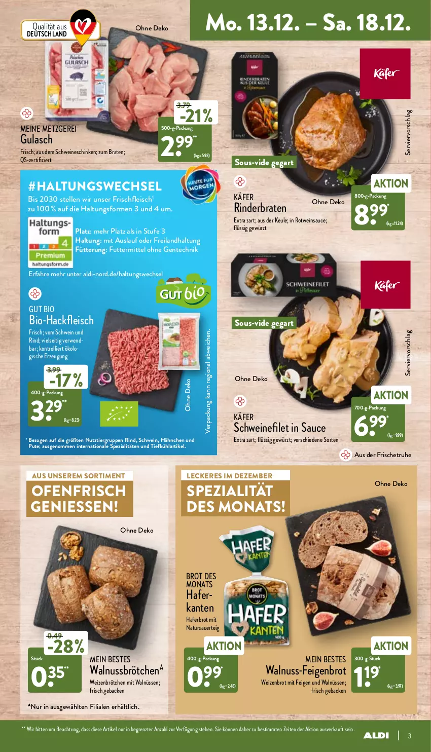 Aktueller Prospekt Aldi Nord - Aldi-Aktuell - von 13.12 bis 18.12.2021 - strona 3 - produkty: aldi, auer, bio, Bio-Hackfleisch, braten, brot, brötchen, eis, elle, ente, Feigen, filet, fleisch, geback, gewürz, gsw, gulasch, hackfleisch, hafer, käfer, natur, nuss, Ofen, pute, rind, rinder, rinderbraten, rotwein, rwe, sauce, schinken, schwein, schwein und rind, schweine, schweinefilet, Spezi, Ti, trolli, vom schwein und rind, walnuss, wein, weine, Weizenbrot, weizenbrötchen, ZTE