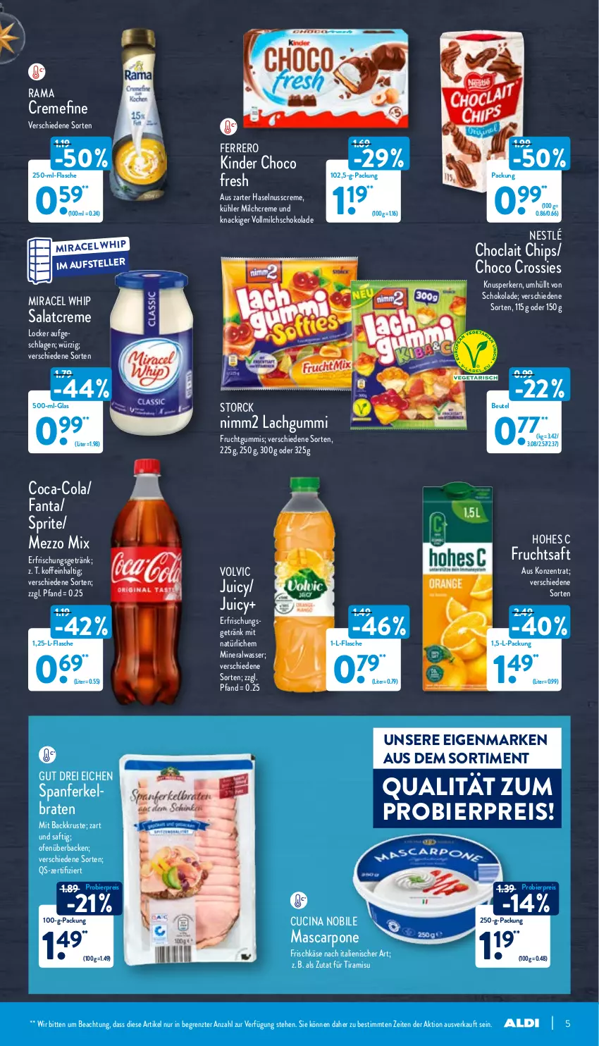 Aktueller Prospekt Aldi Nord - Aldi-Aktuell - von 13.12 bis 18.12.2021 - strona 5 - produkty: Alwa, beutel, bier, braten, chips, choclait chips, choco crossies, choco fresh, cin, coca-cola, cola, creme, crossies, eis, elle, erfrischungsgetränk, fanta, ferrero, flasche, frischkäse, frucht, fruchtgummi, fruchtgummis, fruchtsaft, getränk, haselnuss, Haselnusscreme, Hohes C, Käse, Kinder, Kinder Choco fresh, lachgummi, mascarpone, Mezzo Mix, milch, mineralwasser, miracel, miracel whip, nestlé, nimm2, nuss, Ofen, rama, rama cremefine, reis, saft, salat, salatcreme, schoko, schokolade, sprite, storck, teller, Ti, tiramisu, vollmilch, volvic, wasser, ZTE