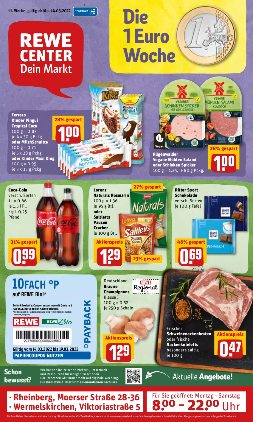 Aktueller Prospekt Rewe - Prospekte - von 14.03 bis 20.03.2022 - strona 1 - produkty: aktionspreis, angebot, angebote, Astra, bio, braten, braun, champignon, champignons, coca-cola, cola, coupon, coupons, cracker, eis, elle, ferrero, Heu, Kinder, Kinder Maxi, kinder maxi king, kinder pingui, kotelett, lorenz, milch, Milchschnitte, nackenkoteletts, natur, natura, papier, payback, pingui, reis, rewe bio, Ria, ritter, ritter sport, rosmarin, rügenwalder, rum, saft, salami, saltletts, Schal, Schale, schinken, schinken spicker, schoko, schokolade, schwein, schweine, schweinenacken, Sport, Ti, uhr, wein, weine