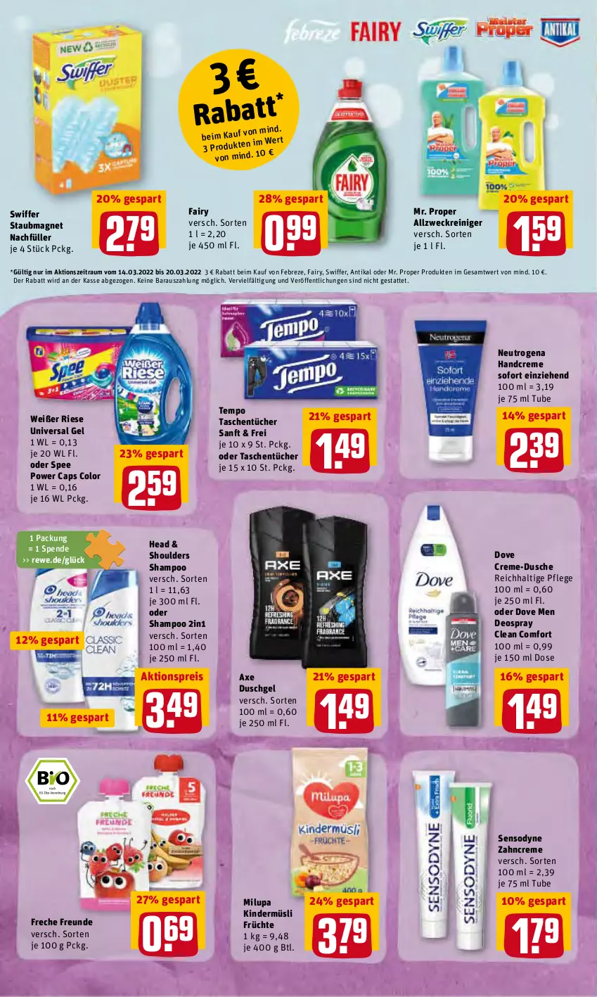 Aktueller Prospekt Rewe - Prospekte - von 14.03 bis 20.03.2022 - strona 16 - produkty: aktionspreis, allzweckreiniger, axe, axe duschgel, Cap, creme, deo, deospray, dove, dusche, duschgel, eis, fairy, febreze, freche freunde, früchte, handcreme, Kinder, milupa, müsli, neutrogena, reiniger, reis, sensodyne, shampoo, spee, staubmagnet, swiffer, Tasche, taschen, taschentücher, Tempo, Ti, tücher, universal gel, weck, zahncreme