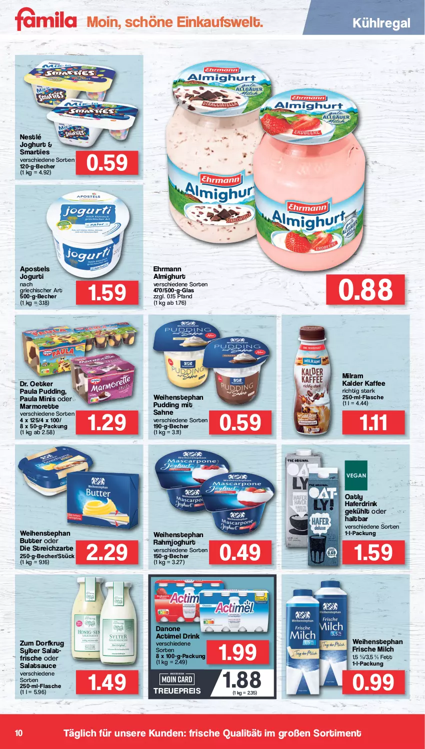 Aktueller Prospekt Famila - Prospekte - von 13.06 bis 18.06.2022 - strona 10 - produkty: actimel, actimel drink, almighur, almighurt, apostels, Becher, butter, danone, danone actimel drink, Dr. Oetker, drink, ehrmann, ehrmann almighurt, eis, flasche, frische milch, hafer, Haferdrink, joghur, joghurt, jogurt, kaffee, kühlregal, marmorette, milch, milram, nestlé, Paula, paula pudding, pudding, rahmjoghurt, regal, reis, sahne, salat, salatsauce, sauce, smarties, Streichzart, Sylter, Ti, weihenstephan, Zum Dorfkrug