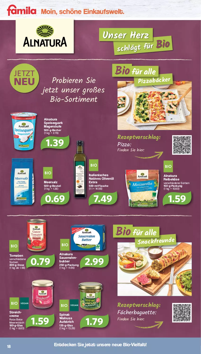 Aktueller Prospekt Famila - Prospekte - von 13.06 bis 18.06.2022 - strona 18 - produkty: auer, aufstrich, baguette, Becher, beutel, bier, Biere, bio, butter, creme, decke, eis, flasche, Käse, meerrettich, meersalz, natives olivenöl, natur, natura, nuss, olive, oliven, olivenöl, olivenöl extra, pizza, quark, Reibekäse, Rettich, rezept, rote bete, salz, Sauerrahm, snack, speisequark, spinat, Ti, tomate, tomaten, walnuss