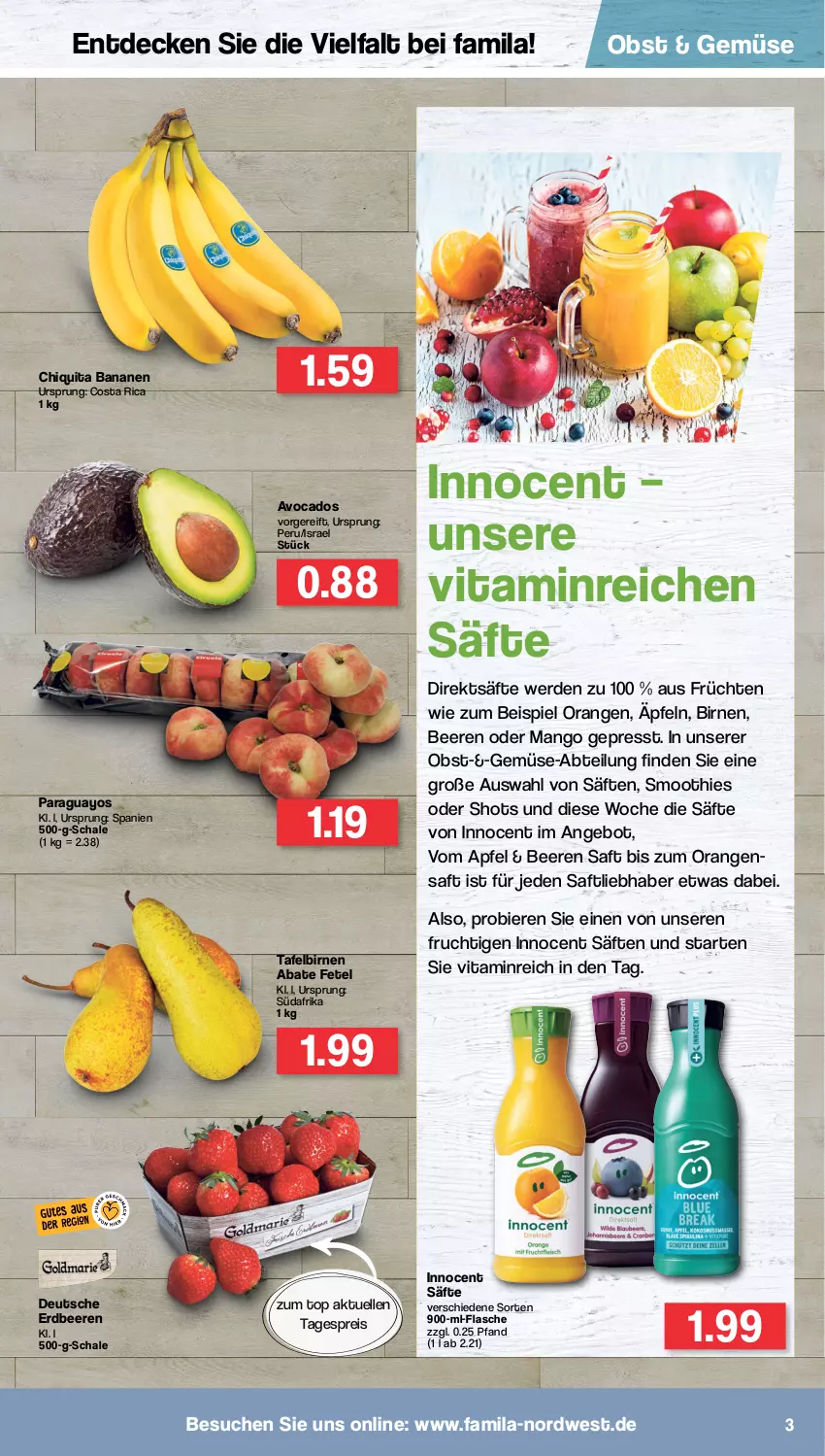 Aktueller Prospekt Famila - Prospekte - von 13.06 bis 18.06.2022 - strona 3 - produkty: Abtei, angebot, apfel, avocado, avocados, banane, bananen, beere, beeren, bier, Biere, Birnen, chiquita, decke, eis, elle, erdbeere, erdbeeren, erde, flasche, frucht, früchte, früchten, Innocent, mango, obst, orange, orangen, orangensaft, paraguayos, reis, saft, säfte, Schal, Schale, smoothie, smoothies, tafelbirnen, Ti, vita, Yo