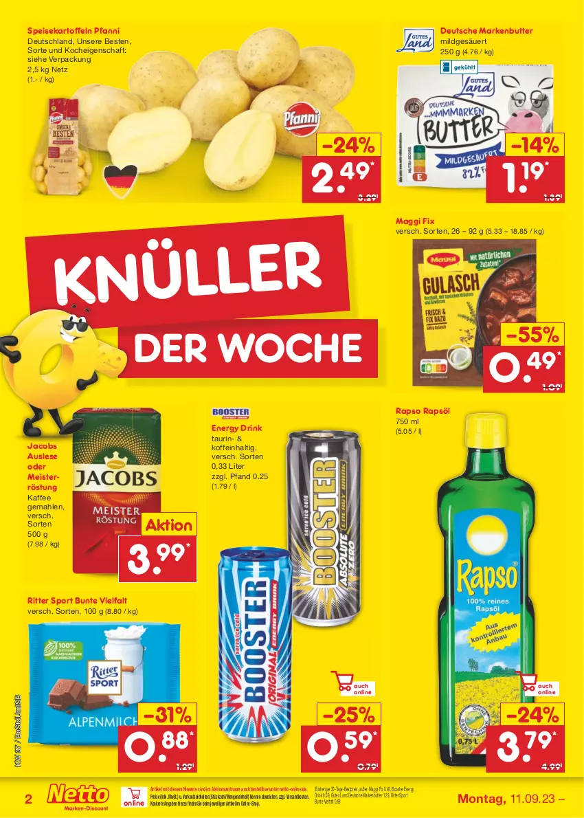 Aktueller Prospekt Netto Marken-Discount - Filial-Angebote - von 11.09 bis 16.09.2023 - strona 2 - produkty: bestpreis, butter, drink, eis, energy drink, jacobs, kaffee, kartoffel, kartoffeln, maggi, maggi fix, markenbutter, Meister, meisterröstung, ndk, pfanni, rapso, rapsöl, reis, ritter, ritter sport, speisekartoffeln, Sport, Ti