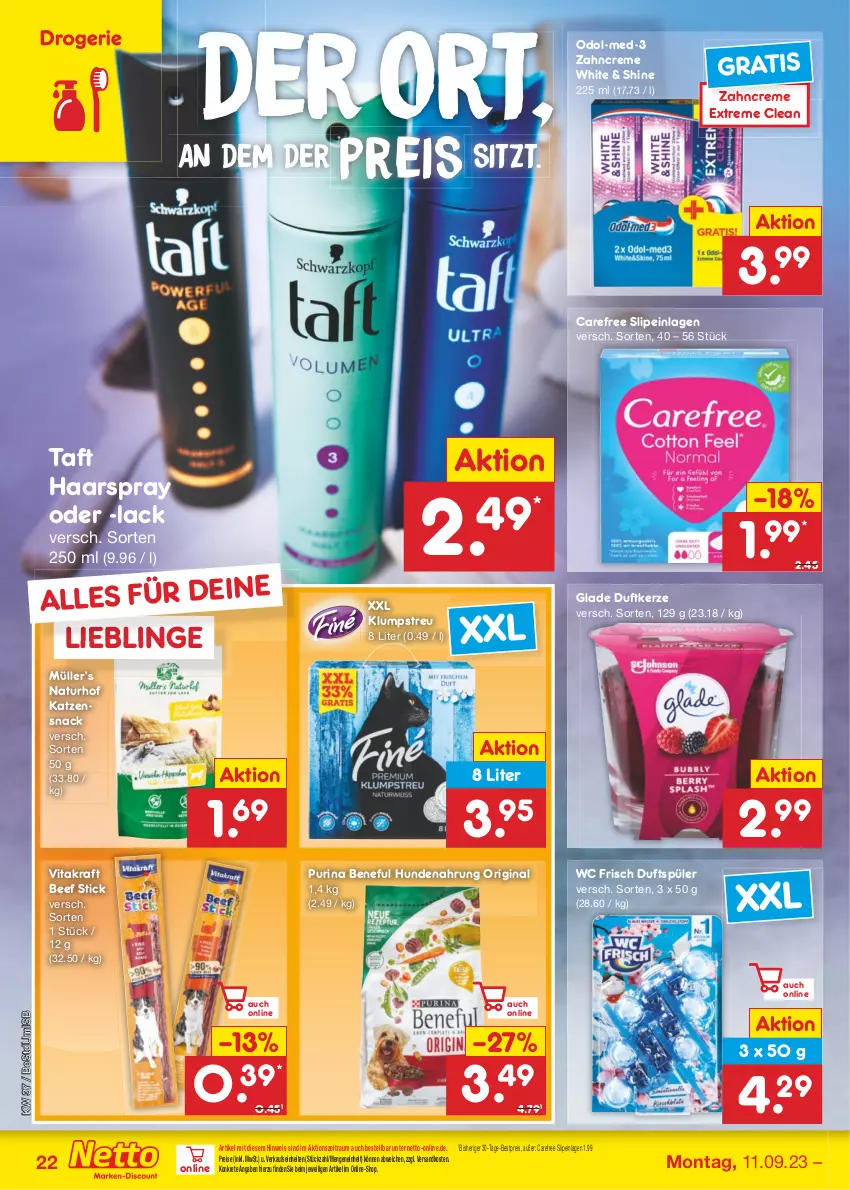 Aktueller Prospekt Netto Marken-Discount - Filial-Angebote - von 11.09 bis 16.09.2023 - strona 24 - produkty: beef, bestpreis, carefree, creme, Duftkerze, eis, gin, Glade, haarspray, hundenahrung, katzensnack, kerze, klumpstreu, kraft, lack, Müller, natur, ndk, Odol, purina, reis, slip, slipeinlagen, snack, Taft, Ti, vita, vitakraft, wc frisch, zahncreme