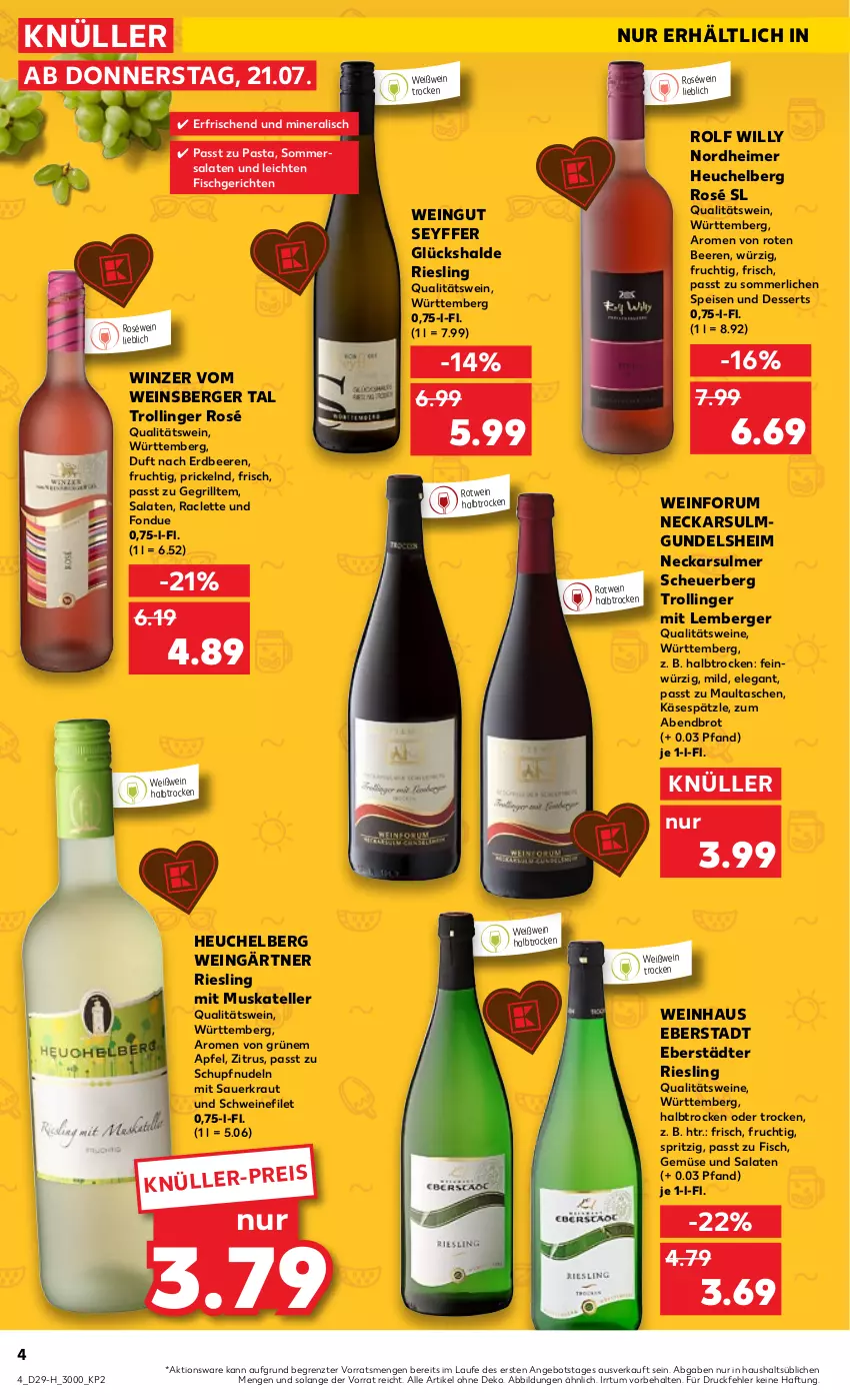 Aktueller Prospekt Kaufland - Spezielle Angebote - von 21.07 bis 27.07.2022 - strona 4 - produkty: angebot, apfel, auer, beere, beeren, Berger, brot, dessert, desserts, eimer, eis, elle, erdbeere, erdbeeren, filet, fisch, Fondue, frucht, grill, Heu, Käse, Kraut, maultaschen, merl, nudel, nudeln, pasta, qualitätswein, qualitätsweine, riesling, roséwein, rotwein, rum, salat, salate, Sauerkraut, schwein, schweine, schweinefilet, Tasche, taschen, teller, Ti, trolli, trollinger, wein, weine, Weißwein, ZTE