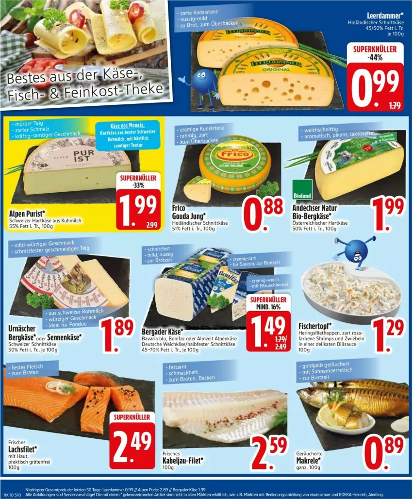 Aktueller Prospekt Edeka - Prospekte - von 03.03 bis 08.03.2025 - strona 10 - produkty: andechser natur, bavaria blu, bergader, Bergkäse, bio, brot, filet, fisch, fische, Fischer, frico, gouda, gouda jung, halbfester schnittkäse, hartkäse, hering, Herings, holländischer schnittkäse, Käse, Makrele, milch, natur, rel, Ria, ring, sauce, saucen, schnittkäse, schweizer hartkäse, Sennenkäse, topf, weichkäse, zwiebel, zwiebeln