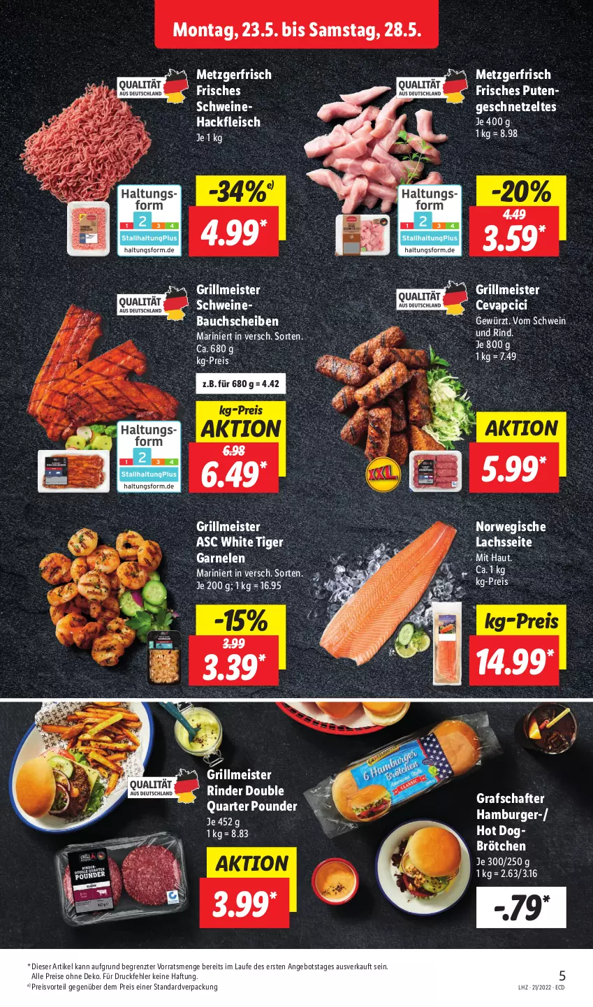 Aktueller Prospekt Lidl - Aktionsprospekt - von 23.05 bis 28.05.2022 - strona 5 - produkty: angebot, Bau, bauchscheiben, brötchen, burger, cevapcici, eis, fleisch, garnelen, geschnetzeltes, gewürz, grafschafter, grill, hackfleisch, hamburger, hot dog, lachs, Meister, preisvorteil, pute, Putengeschnetzeltes, reis, rind, rinder, rwe, schwein, schwein und rind, schweine, Schweinebauch, schweinebauchscheiben, Schweinehackfleisch, Ti, vom schwein und rind, wein, weine, Zelt, ZTE