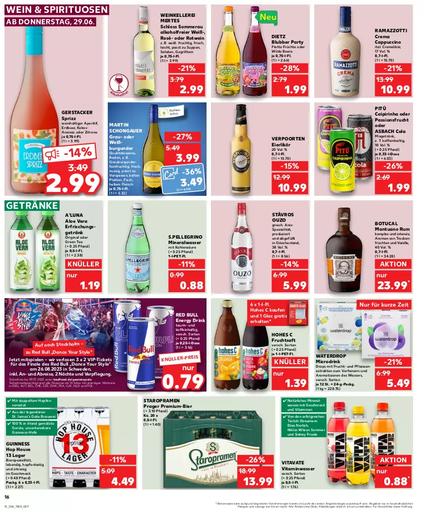 Aktueller Prospekt Kaufland - Prospekt - von 29.06 bis 05.07.2023 - strona 16 - produkty: alkohol, aloe vera, Alwa, ananas, angebot, aperitif, asti, auer, Bad, beere, bier, Brei, burgunder, caipirinha, Cap, cappuccino, cin, cola, creme, drink, eier, eierlikör, eis, elle, energy drink, erfrischungsgetränk, fisch, fleisch, frucht, früchte, früchten, fruchtsaft, getränk, getränke, gewinnspiel, gin, grauburgunder, green tea, grill, Guinness, Hefe, Hohes C, kokos, latte, LG, likör, mac, mineralwasser, mit frucht, Mixgetränk, natürliches mineralwasser, nuss, ouzo, passionsfrucht, pflanze, pflanzen, qualitätswein, qualitätsweine, rama, ramazzott, ramazzotti, red bull, reis, rotwein, rum, saft, salat, salate, sana, Spezi, Spiele, spirituosen, Sprizz, Staropramen, suppe, suppen, Ti, Trockenfrüchte, tuc, vanille, verpoorten, vita, Vitamine, vorspeise, wasser, wein, weine, Weißburgunder, Weißwein, Wild, Yo, zitrone, zott, ZTE