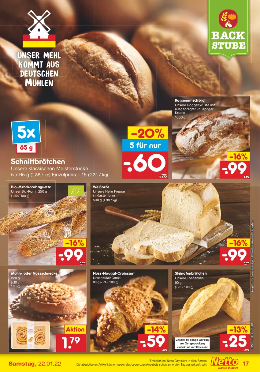 Aktueller Prospekt Netto Marken-Discount - Filial-Angebote - von 17.01 bis 22.01.2022 - strona 17 - produkty: angebot, backofen, baguette, bio, brot, brötchen, Croissant, eis, elle, erde, geback, korn, mehl, Meister, nuss, Nussschnecke, Ofen, olive, oliven, olivenöl, reis, steinofen, stube, Ti, ZTE