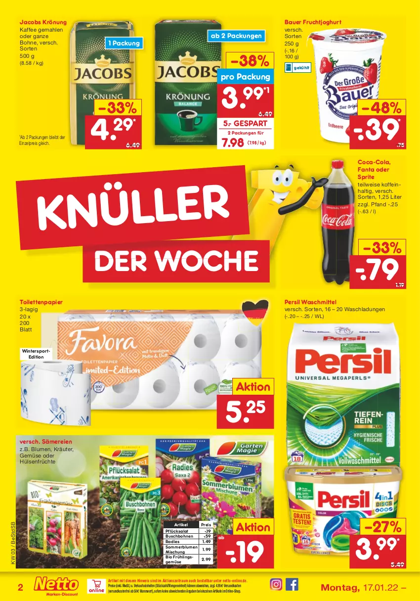 Aktueller Prospekt Netto Marken-Discount - Filial-Angebote - von 17.01 bis 22.01.2022 - strona 2 - produkty: auer, Bau, Bauer, bio, blume, blumen, bohne, bohnen, Buschbohnen, coca-cola, cola, eis, fanta, fanta oder, fanta oder sprite, frucht, früchte, fruchtjoghurt, hülsenfrüchte, jacobs, jacobs krönung, joghur, joghurt, kaffee, kräuter, ndk, oder sprite, papier, persil, persil waschmittel, reis, salat, senf, Sport, sprite, Ti, toilettenpapier, versandkostenfrei, waschmittel