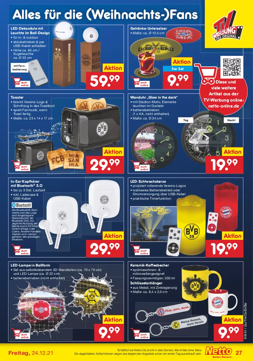 Aktueller Prospekt Netto Marken-Discount - Filial Angebote - von 20.12 bis 24.12.2021 - strona 27 - produkty: akku, angebot, Anhänger, ball, batterie, Becher, brot, eis, Elan, elle, ente, fernbedienung, getränk, getränke, In-Ear Kopfhörer, kaffee, kaffeebecher, kerze, kopfhörer, Kugel, Lampe, Leuchte, leuchten, LG, mikrowelle, mit fernbedienung, Schriftzug, spülmaschinen, Ti, Tiere, timer, tisch, toast, Toastbrot, toaster, uhr, Untersetzer, usb, wanduhr, ZTE