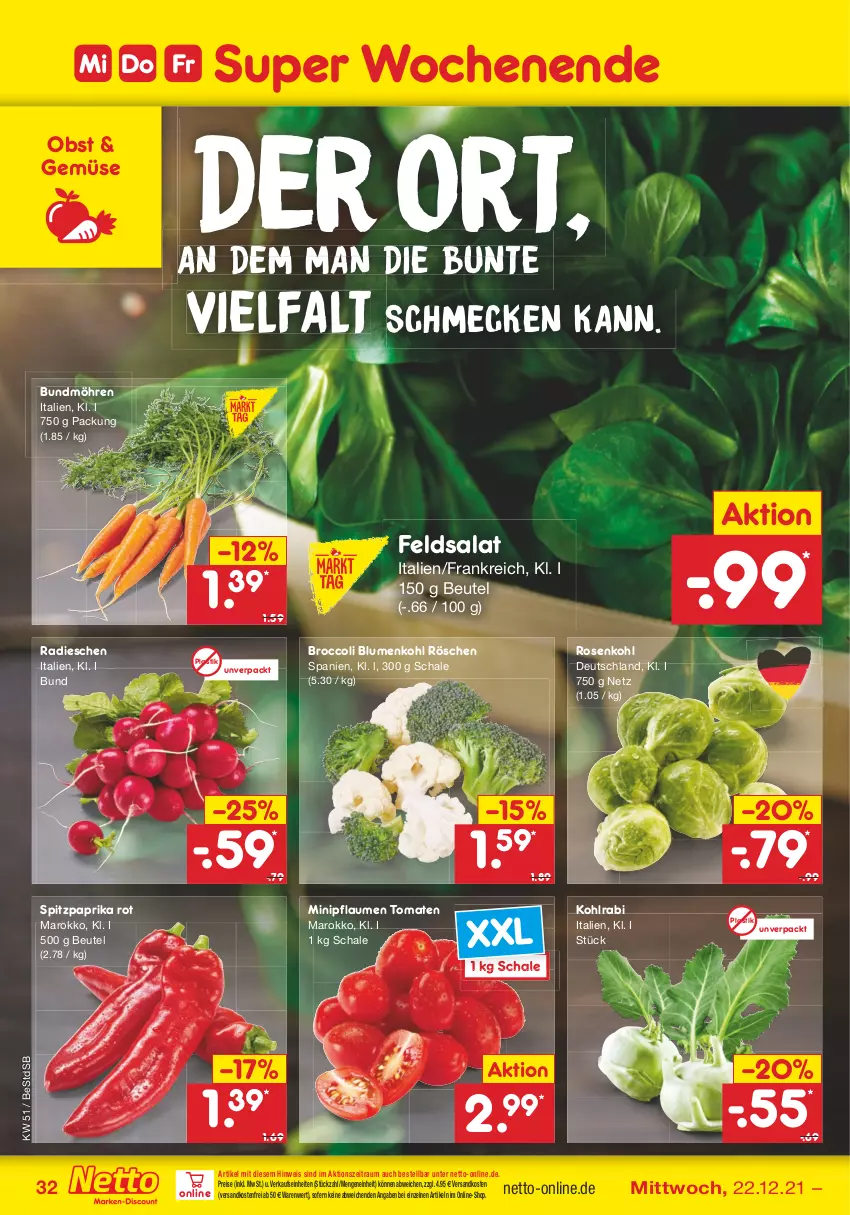 Aktueller Prospekt Netto Marken-Discount - Filial Angebote - von 20.12 bis 24.12.2021 - strona 31 - produkty: asti, beutel, blume, blumen, blumenkohl, broccoli, Bundmöhren, eis, feldsalat, kohlrabi, möhren, ndk, obst, paprika, paprika rot, pflaume, pflaumen, radieschen, reis, rosen, Rosenkohl, salat, Schal, Schale, Spitzpaprika, Ti, tomate, tomaten, versandkostenfrei