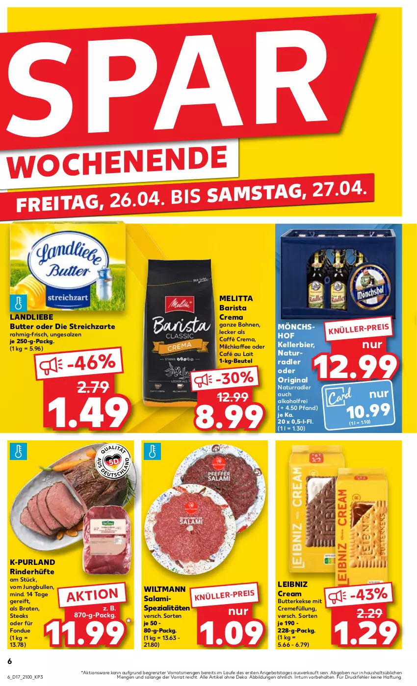 Aktueller Prospekt Kaufland - Prospekt - von 25.04 bis 30.04.2024 - strona 6 - produkty: alkohol, angebot, beutel, bier, bohne, bohnen, braten, butter, butterkeks, café au lait, caffè crema, creme, eis, elle, Fondue, gin, jungbullen, kaffee, keks, kekse, kellerbier, landliebe, leibniz, melitta, milch, mönchshof, natur, purland, radler, rind, rinder, Rinderhüfte, salami, salz, Spezi, steak, steaks, Streichzart, Ti, wiltmann, ZTE