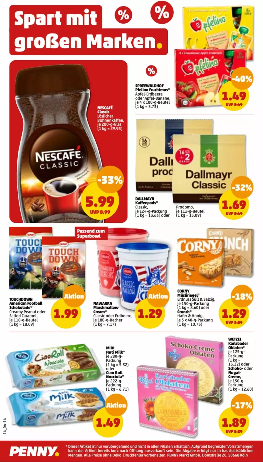 Aktueller Prospekt Penny - Prospekte - von 06.02 bis 11.02.2023 - strona 14 - produkty: apfel, Bad, ball, banane, Becher, beere, beutel, caramel, corny, creme, dallmayr, eis, erdbeere, erdnuss, frucht, Fruchtmus, hafer, honig, kaffee, kaffeepads, mars, müsli, Müsliriegel, nuss, Oblaten, prodomo, reis, riegel, salz, schoko, schokolade, spreewaldhof, ZTE