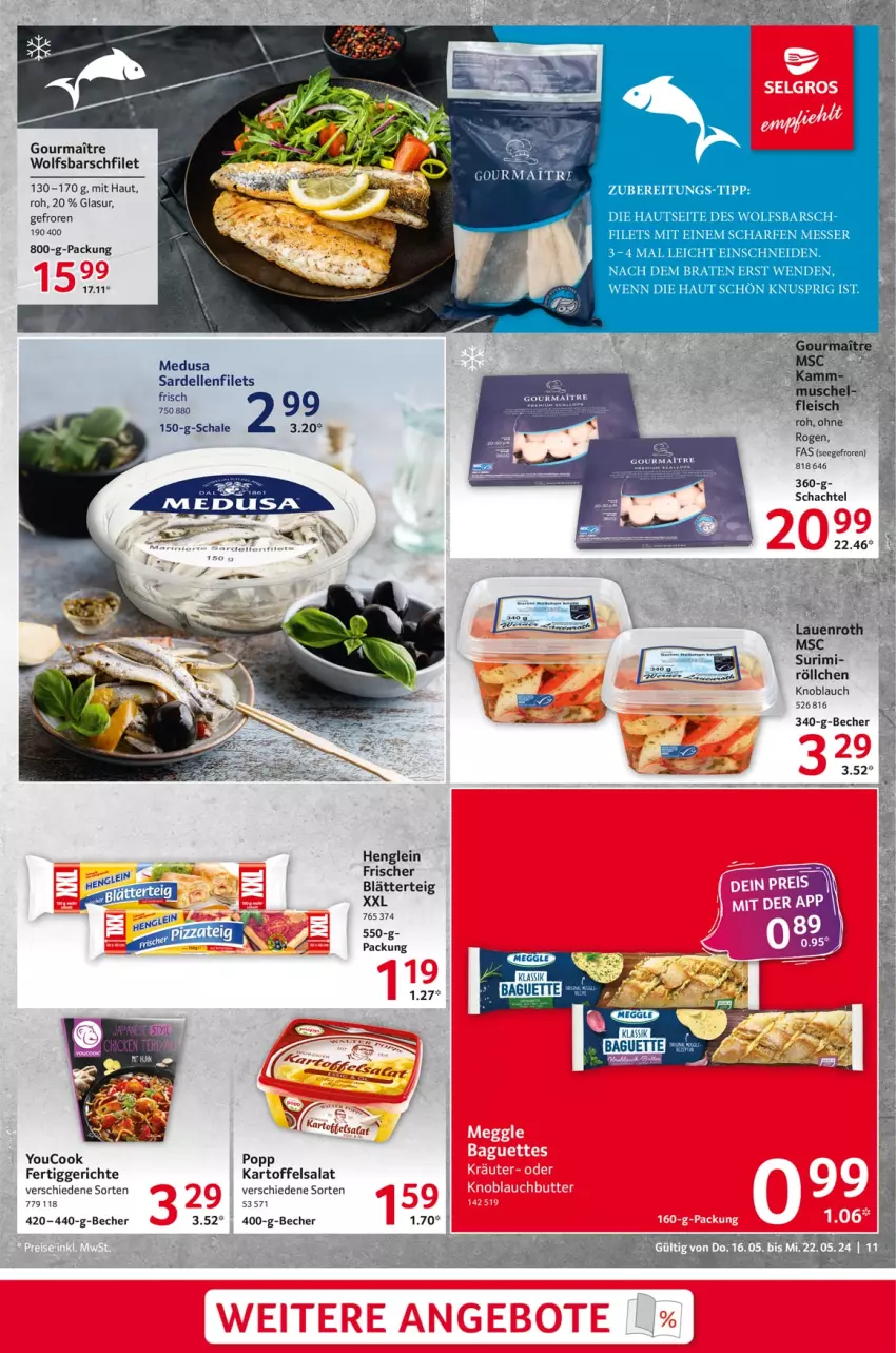 Aktueller Prospekt Selgros - Food - von 16.05 bis 22.05.2024 - strona 11 - produkty: baguette, Becher, blätterteig, braten, dell, elle, fertiggericht, fertiggerichte, filet, filets, henglein, kartoffel, kartoffelsalat, knoblauch, messer, Popp, salat, Sardellen, Schal, Schale, Ti, wolfsbarsch, Yo, YouCook