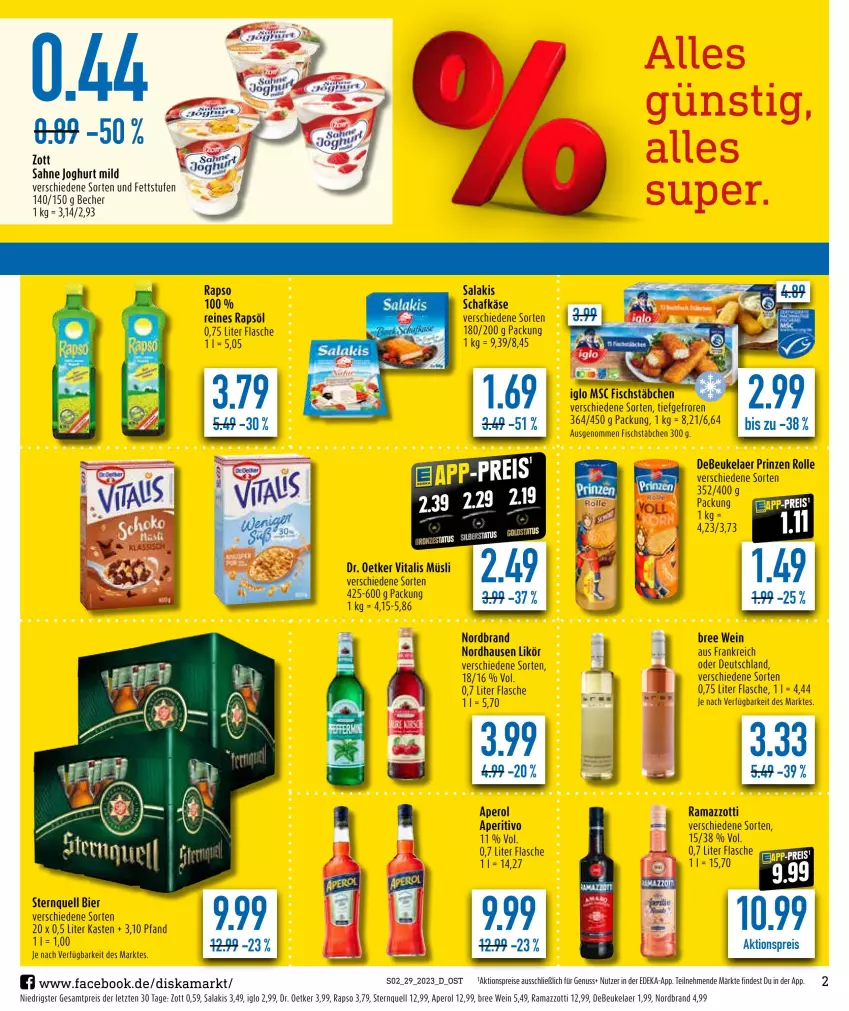 Aktueller Prospekt Diska - Prospekte - von 17.07 bis 22.07.2023 - strona 2 - produkty: aktionspreis, aperol, Becher, bier, bree, debeukelaer, deka, Dr. Oetker, eis, fisch, fischstäbchen, flasche, iglo, joghur, joghurt, joghurt mild, Käse, likör, müsli, nordbrand, nuss, prinzen rolle, rama, ramazzott, ramazzotti, rapso, rapsöl, reines rapsöl, reis, sahne, sahne joghurt, schafkäse, Ti, vita, vitalis, vitalis müsli, wein, zott, ZTE