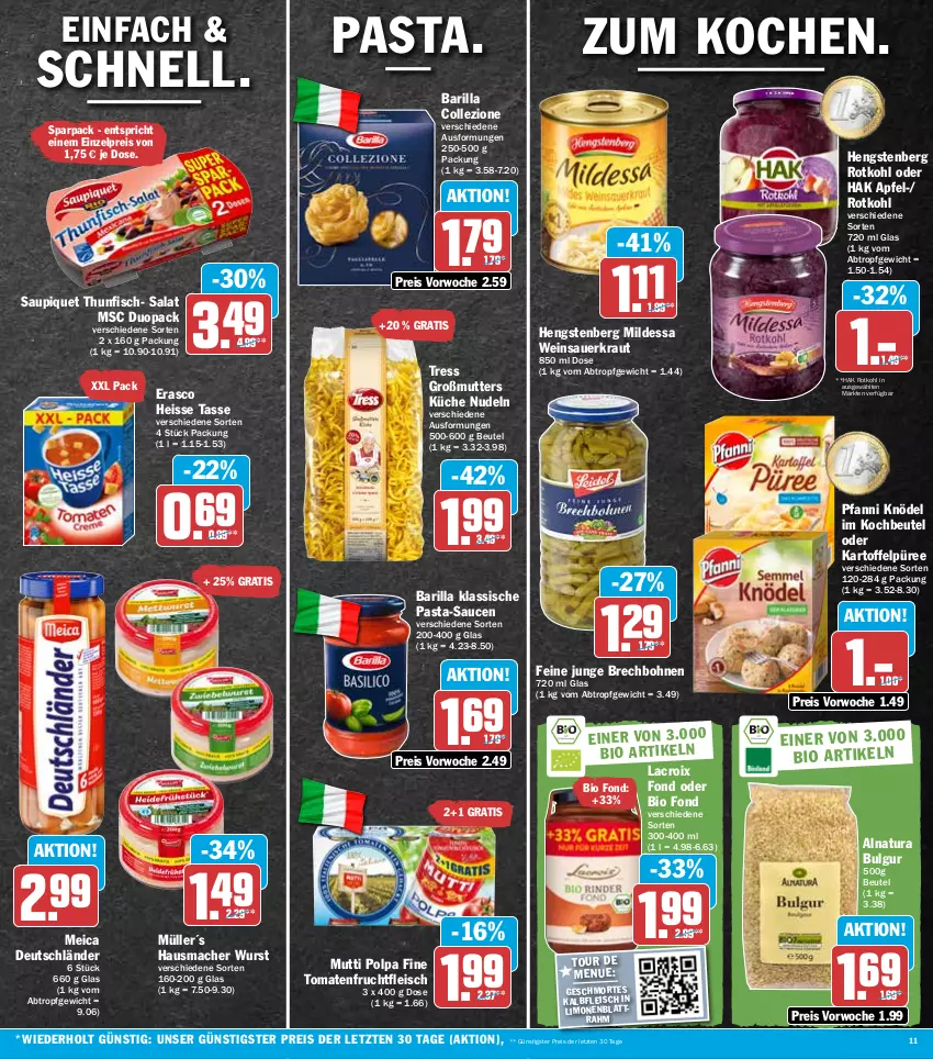 Aktueller Prospekt Hit - Prospekte - von 04.10 bis 08.10.2022 - strona 11 - produkty: apfel, auer, barilla, beutel, bio, bohne, bohnen, bulgur, eis, erasco, fisch, fleisch, frucht, fruchtfleisch, Hausmacher, hengstenberg, Kalbfleisch, kartoffel, Kartoffelpüree, Knödel, kochbeutel, Kraut, küche, LG, limo, limonen, mac, meica, Müller, Mutti, natur, natura, nudel, nudeln, pasta, pasta-sauce, pfanni, püree, reis, rotkohl, salat, sauce, saucen, Sauerkraut, saupiquet, tasse, thunfisch, Ti, tomate, tomaten, wein, Weinsauerkraut, wurst, ZTE