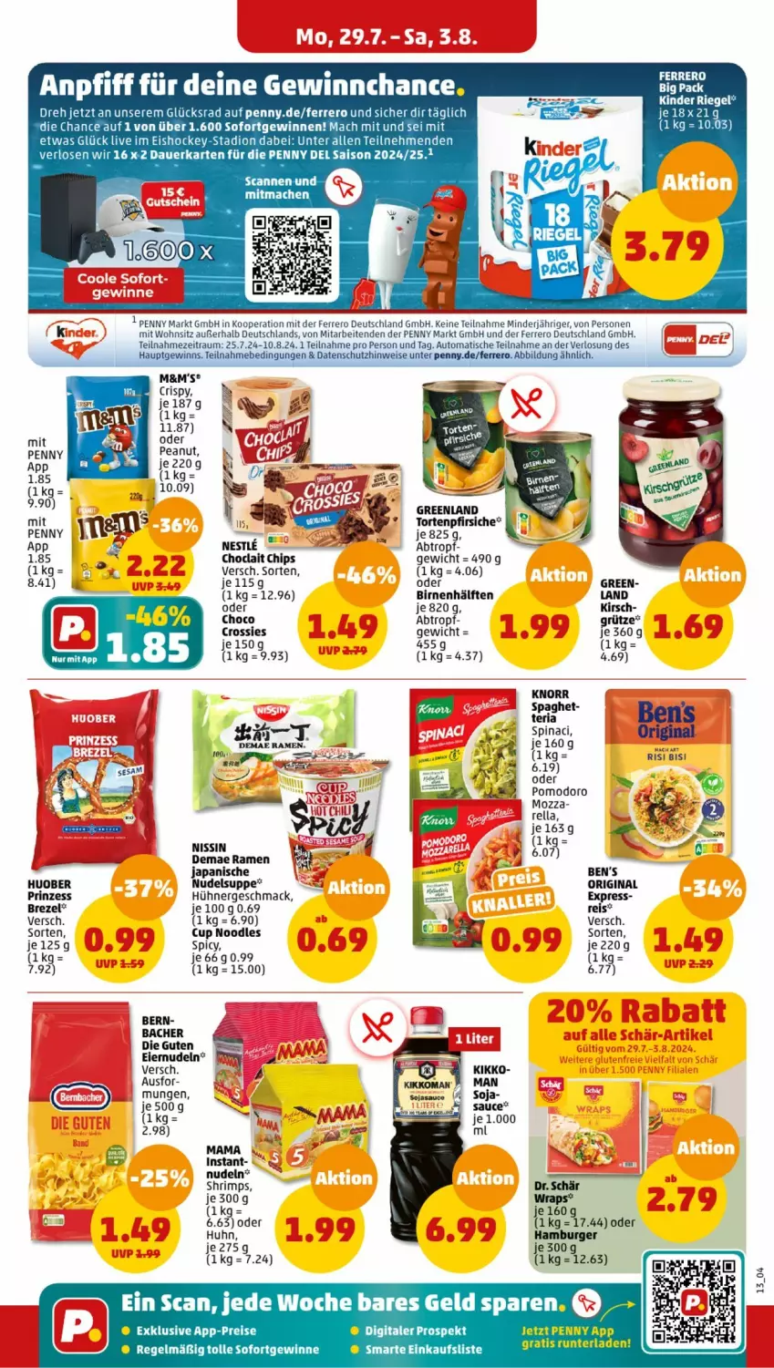 Aktueller Prospekt Penny - Prospekte - von 29.07 bis 03.08.2024 - strona 11 - produkty: auer, auto, Birnen, brezel, burger, chips, choclait chips, crossies, eier, eiernudeln, eis, ferrero, gin, grütze, hamburger, hühner, huober, Kinder, kinder riegel, kirsch, knorr, mac, mam, Nissin, nudel, nudeln, pfirsich, pfirsiche, reis, rel, Ria, riegel, suppe, Ti, tisch, torte, wrap, wraps