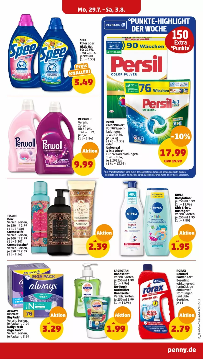 Aktueller Prospekt Penny - Prospekte - von 29.07 bis 03.08.2024 - strona 13 - produkty: aktiv gel, Alwa, Always, angebot, angebote, bett, body, bodylotion, creme, cremedusche, cremeseife, deo, Discreet, dusche, duschgel, Handseife, Lotion, nivea, payback, persil, perwoll, power-gel, rorax, sagrotan, Seife, spee, Ti, topf