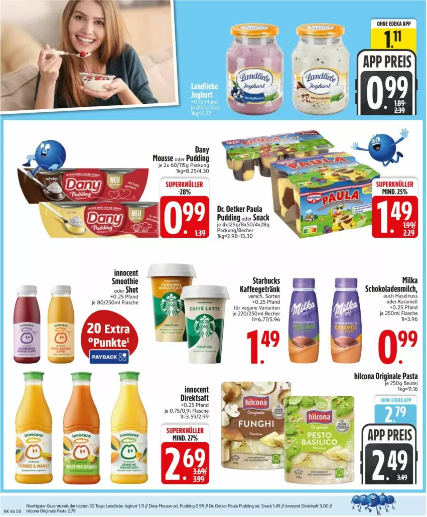 Aktueller Prospekt Edeka - Prospekte - von 10.11 bis 15.11.2025 - strona 10 - produkty: Becher, beutel, Dany, deka, direktsaft, Dr. Oetker, eis, flasche, getränk, gin, haselnuss, hilcona, Innocent, joghur, joghurt, kaffee, karamell, landliebe, landliebe joghurt, milch, milka, mousse, nuss, pasta, Paula, paula pudding, pudding, reis, Ria, saft, schoko, schokolade, schokoladen, smoothie, snack, starbucks, ZTE